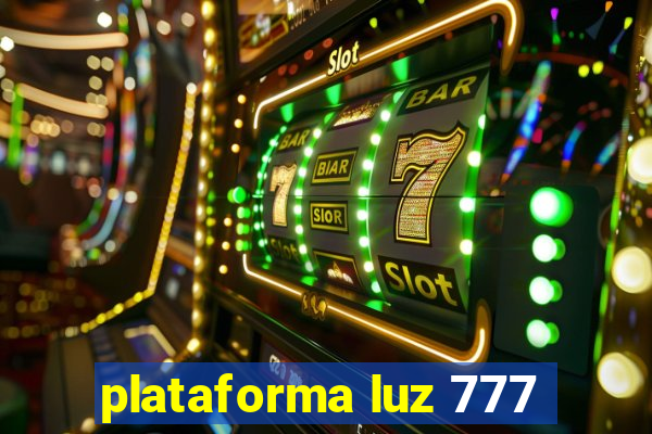 plataforma luz 777